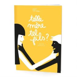 Livre TELLE MÈRE TEL FILS?