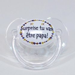 Sucette d’annonce physiologique 0-6 mois – Surprise tu vas être PAPA !